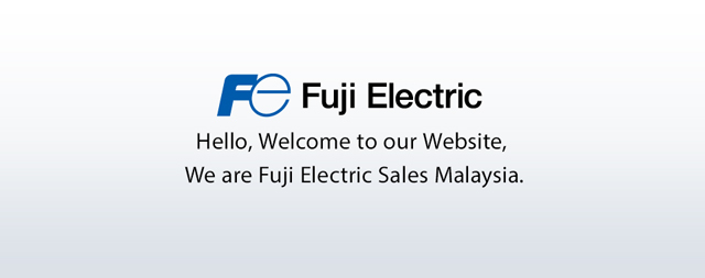 Hello, Welcome to our Website, We are Fuji Electric Sales Malaysia.